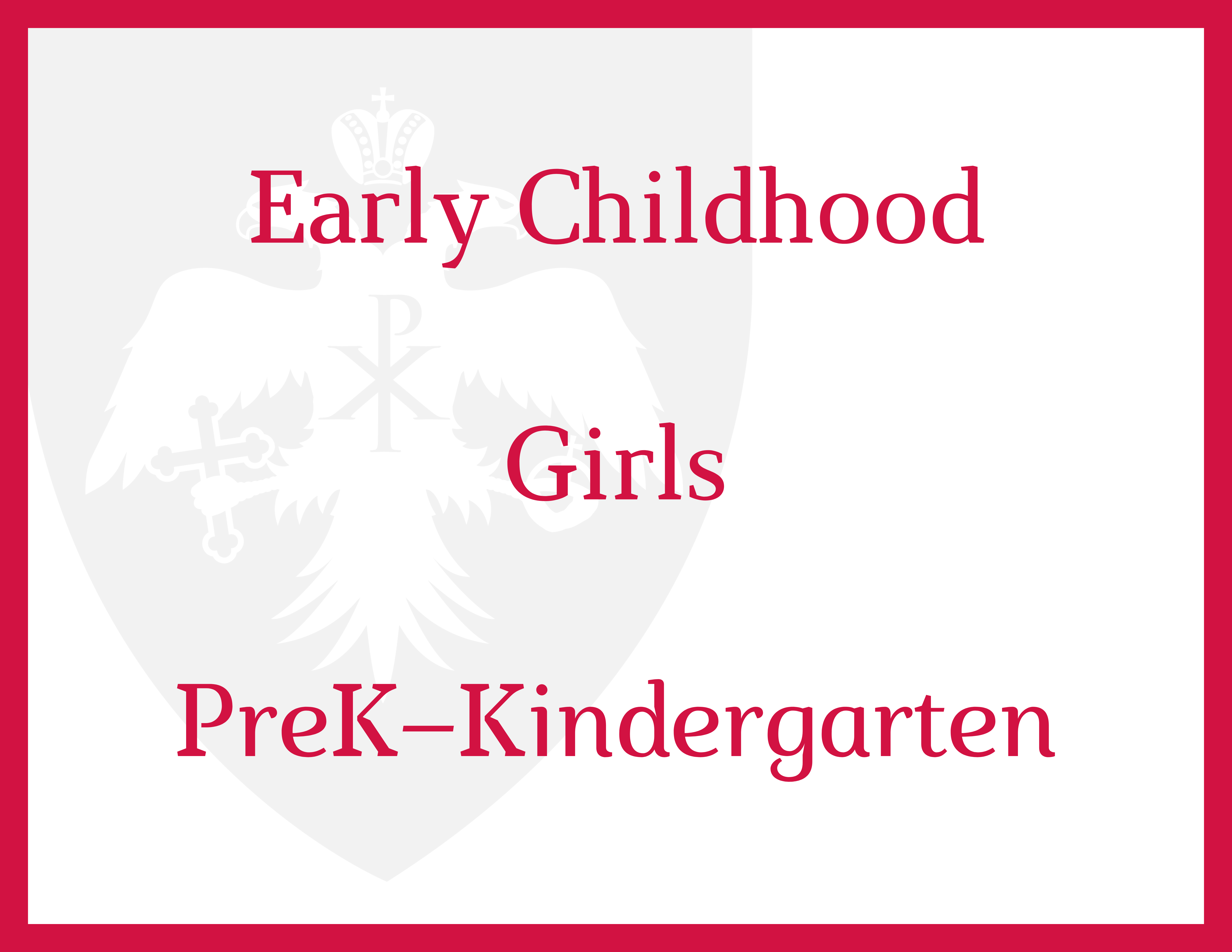Early Childhood Girls